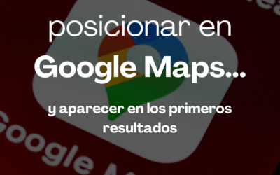 Cómo posicionar en Google Maps