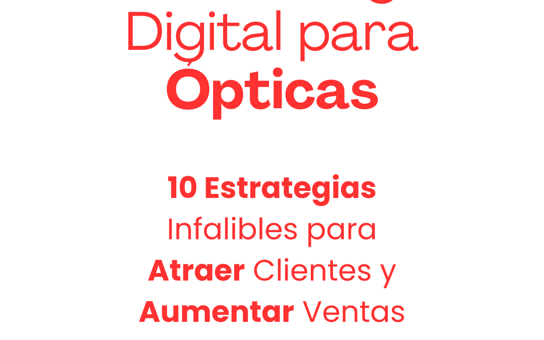 🚀 Marketing Digital para Ópticas: 🚀